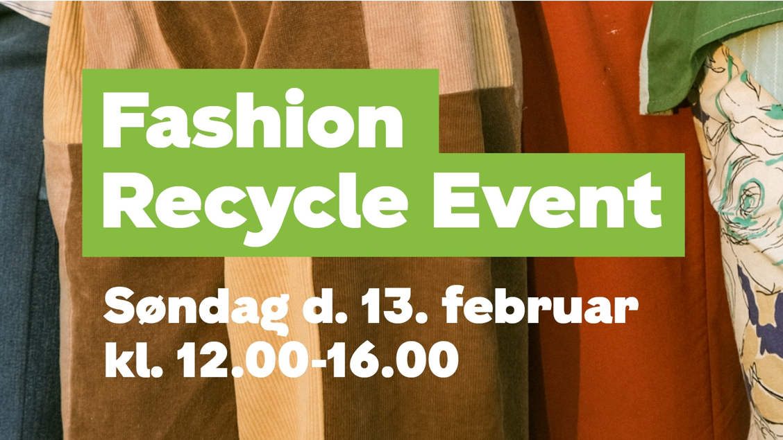 Recycle Fashion Event på Møllegade nærgenbrugsstation 13/2